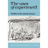 The Uses of Experiment: Studies in the Natural Sciences