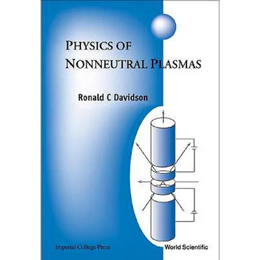 Physics of Nonneutral Plasmas