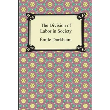 The Division of Labor in Society