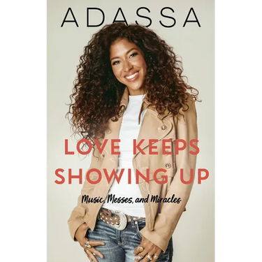 Love Keeps Showing Up: Music, Messes, and Miracles