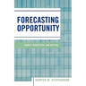 Forecasting Opportunity: Kairos, Production, and Writing