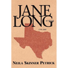 Jane Long of Texas: 1798-1880