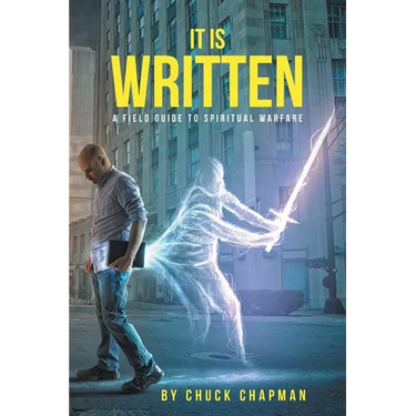 It Is Written: A Field Guide to Spiritual Warfare