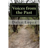 Voices from the Past: Historias Ocultas