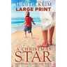 A Christmas Star: Large Print Edition