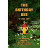 The Birthday Bee: An Unofficial Minecraft Birthday Story for Early Readers