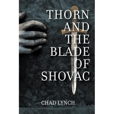 Thorn and the Blade of Shovac
