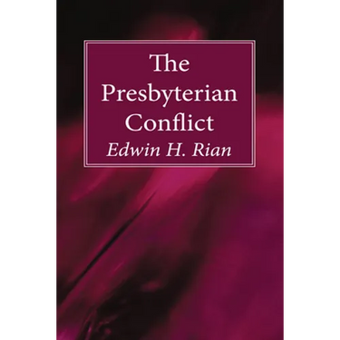The Presbyterian Conflict
