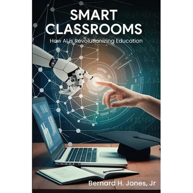 Smart Classrooms: How Al is Revolutionizing Education
