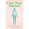 Our True Nature: From Awakening to Understanding