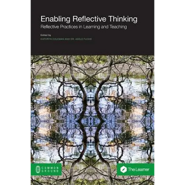 Enabling Reflective Thinking: Reflective Practice in Learning and Teaching