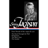 Shirley Jackson: Four Novels of the 1940s & 50s (Loa #336): The Road Through the Wall / Hangsaman / The Bird's Nest / The Sundial