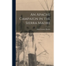 An Apache Campaign in the Sierra Madre