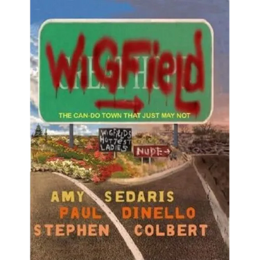 Wigfield: The Can-Do Town That Just May Not