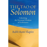 The Tao of Solomon: Unlocking the Perennial Wisdom of Ecclesiastes