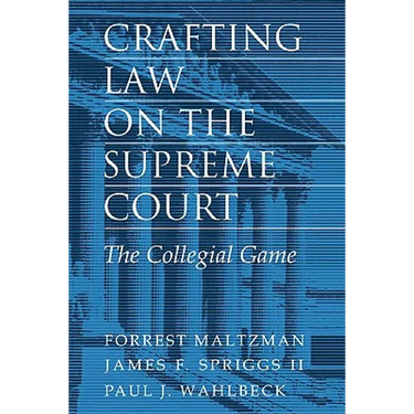 Crafting Law on the Supreme Court: The Collegial Game