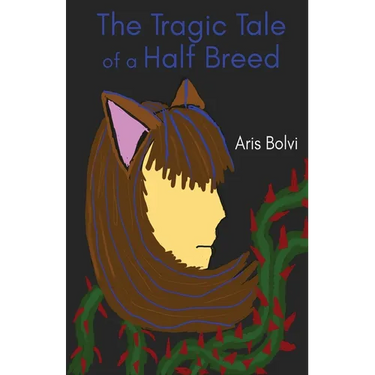 The Tragic Tale of a Half Breed
