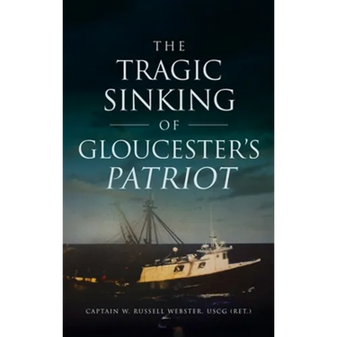 Tragic Sinking of Gloucester's Patriot