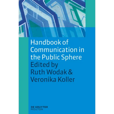 Handbook of Communication in the Public Sphere