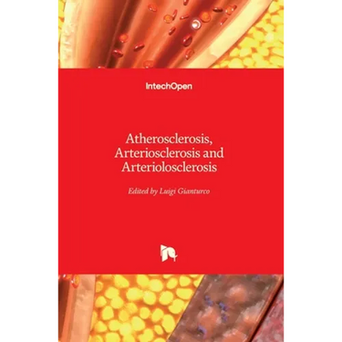 Atherosclerosis, Arteriosclerosis and Arteriolosclerosis