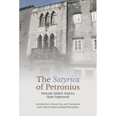 The 'Satyrica' of Petronius