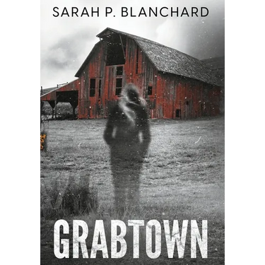 Grabtown: a psychological thriller