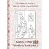 Beatrix Potter Painting Book Part 9 ( Peter Rabbit ): Colouring Book, coloring, crayons, coloured pencils colored, Children's books, children, adults,
