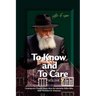 To Know and To Care: Anthology of Chassidic Stories about the Lubavitcher Rebbe Rabbi Menachem M. Schneerson