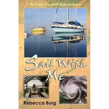 Sail With Me: Two People, Two Boats, One Adventure