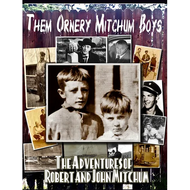 Them Ornery Mitchum Boys