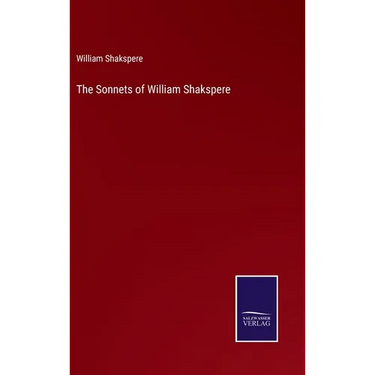 The Sonnets of William Shakspere