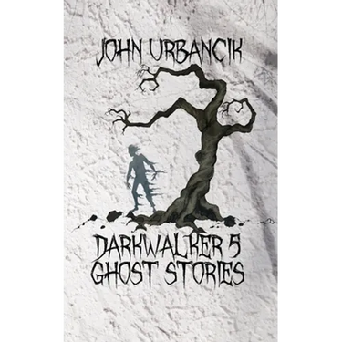 DarkWalker 5: Ghost Stories