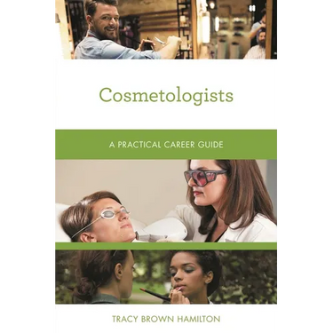 Cosmetologists: A Practical Career Guide