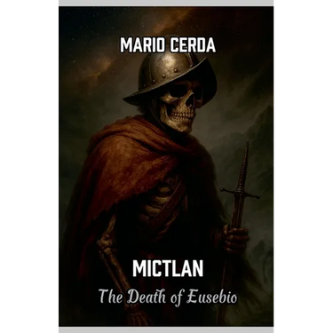 Mictlan, The death of Eusebio