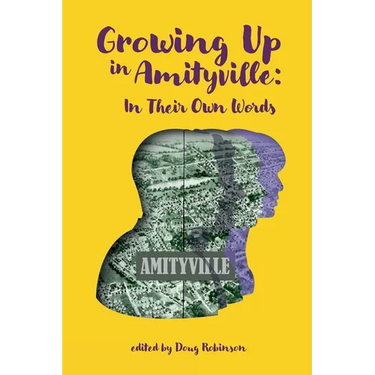 Growing Up In Amityville: In Their Own Words