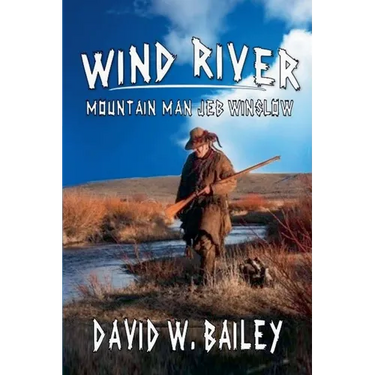 Wind River - Mountain Man Jeb Winslow