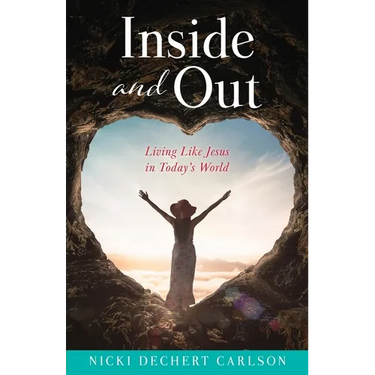 Inside and Out: Living Like Jesus in Today's World