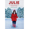Julie: The Redemption Of The Backyard Bully