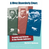 A Most Disorderly Court: Scandal and Reform in the Florida Judiciary