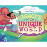 Legacy's Unique World