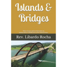Islands & Bridges: Three Essays and an Interview on Independent Catholicism in the United States