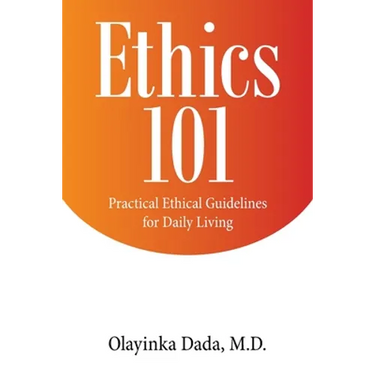 Ethics 101: Practical Ethical Guidelines for Daily Living