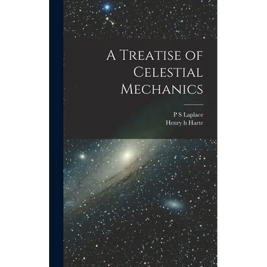 A Treatise of Celestial Mechanics