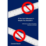 If You Can't Measure It... Maybe You Shouldn't: Reflections on Measuring Safety, Indicators, and Goals
