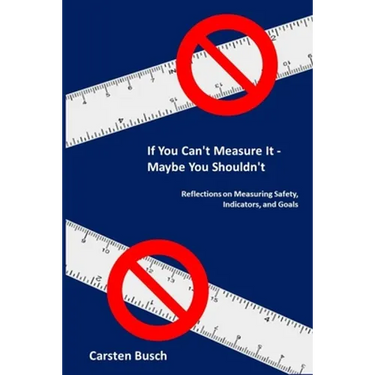 If You Can't Measure It... Maybe You Shouldn't: Reflections on Measuring Safety, Indicators, and Goals
