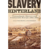 Slavery Hinterland: Transatlantic Slavery and Continental Europe, 1680-1850