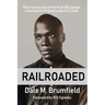 Railroaded: The true stories of the first 100 people executed in Virginia's electric chair