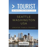 Greater Than a Tourist- Seattle Washington USA: 50 Travel Tips from a Local