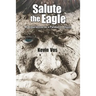 Salute the Eagle: My Experiences as Parabat in Angola