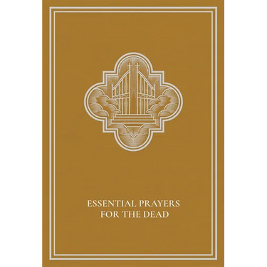 Essential Prayers for the Dead